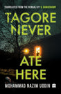 Tagore Never Ate Here - Retail Maharaj