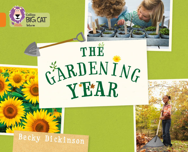 The Gardening Year: Band 06/Orange (Collins Big Cat) - Retail Maharaj