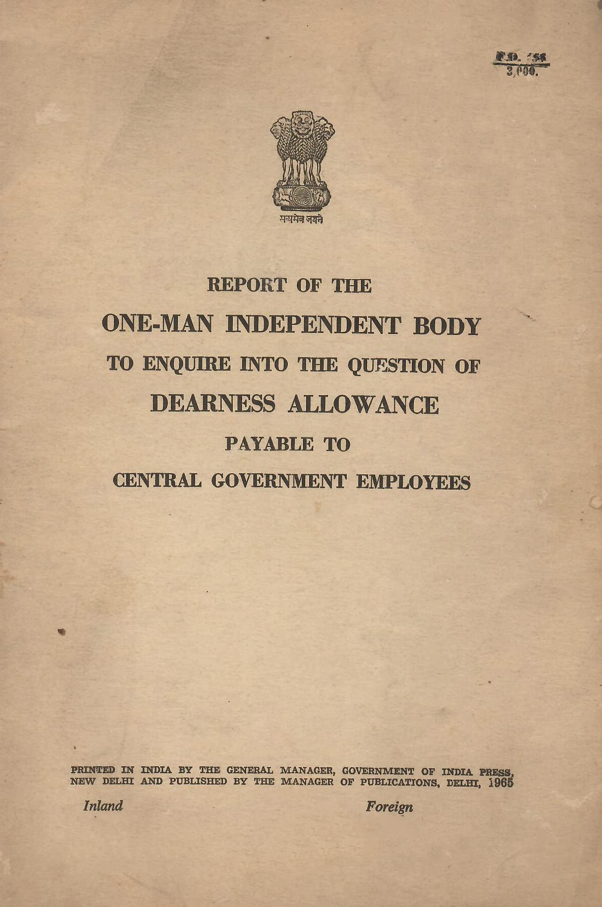 Report of the One-Man Independent Body to Enquire into the Question of Dearness Allowance Payable to Central Government Employees [Paperback] Govt. of India