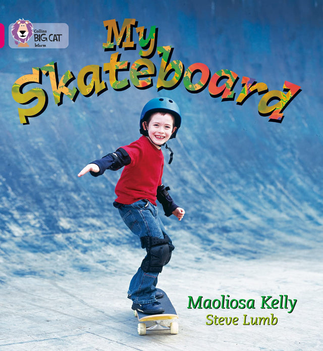My Skateboard: Band 01a/Pink a (Collins Big Cat) - Retail Maharaj