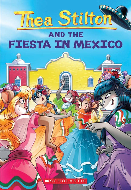 Thea Stilton #35: Fiesta In Mexico - Retail Maharaj