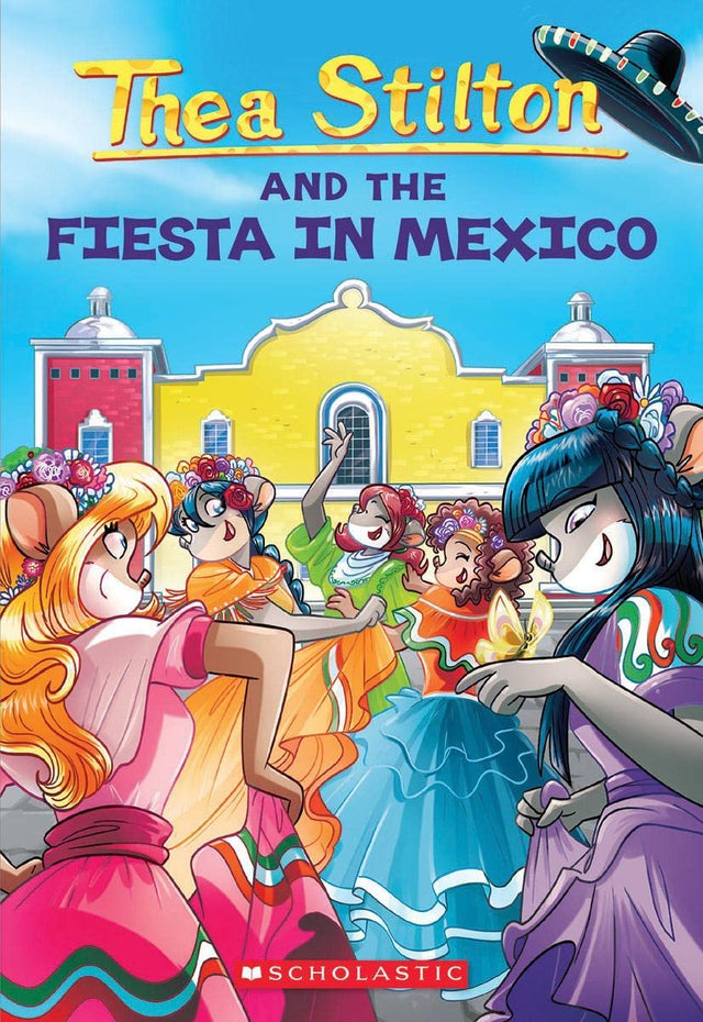 Thea Stilton #35: Fiesta In Mexico - Retail Maharaj