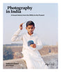 Photography in India: A Visual History from the 1850s to the Present - Retail Maharaj