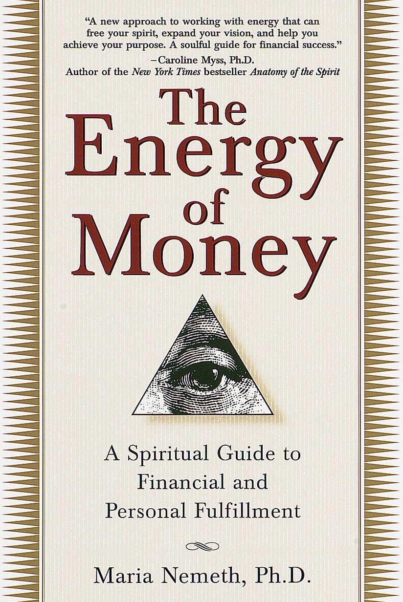 The Energy of Money: A Spiritual Guide to Financial and Personal Fulfillment - Retail Maharaj