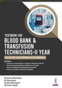 TEXTBOOK FOR BLOOD BANK & TRANSFUSION TECHNICIANS-IIND YEAR - Retail Maharaj