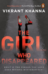 The Girl Who Disappeared: What if the person you love goes missing mysteriously? - Retail Maharaj