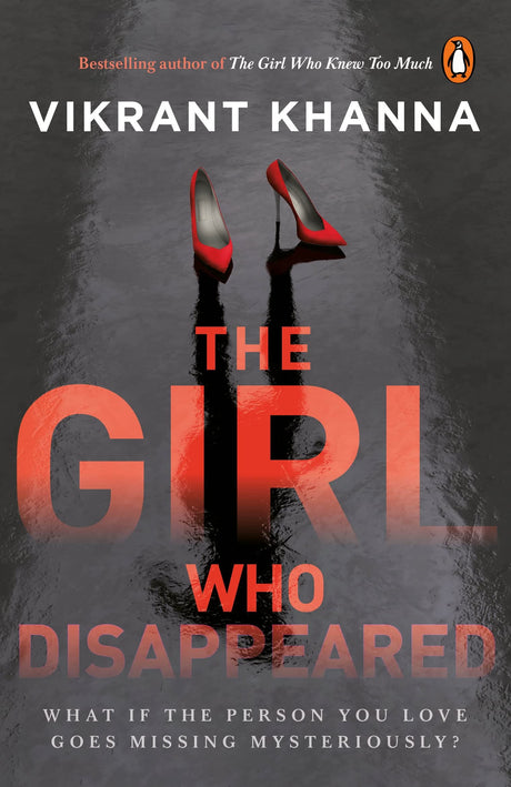 The Girl Who Disappeared: What if the person you love goes missing mysteriously? - Retail Maharaj