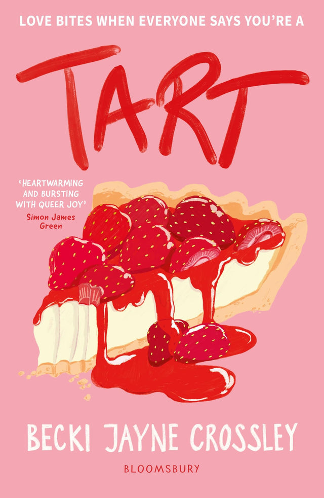 Tart: 'A heartwarming story, bursting with queer joy' - Simon James Green - Retail Maharaj