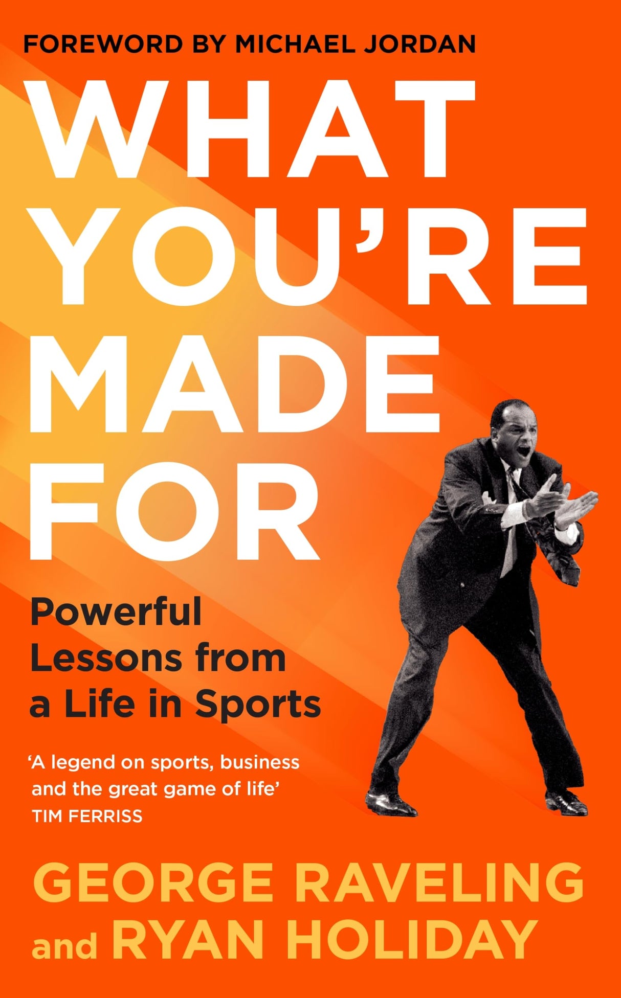 What You're Made For: Powerful Lessons from a Life in Sports - Retail Maharaj