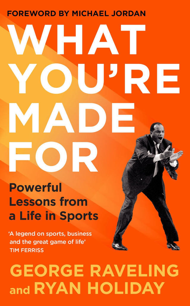 What You're Made For: Powerful Lessons from a Life in Sports - Retail Maharaj