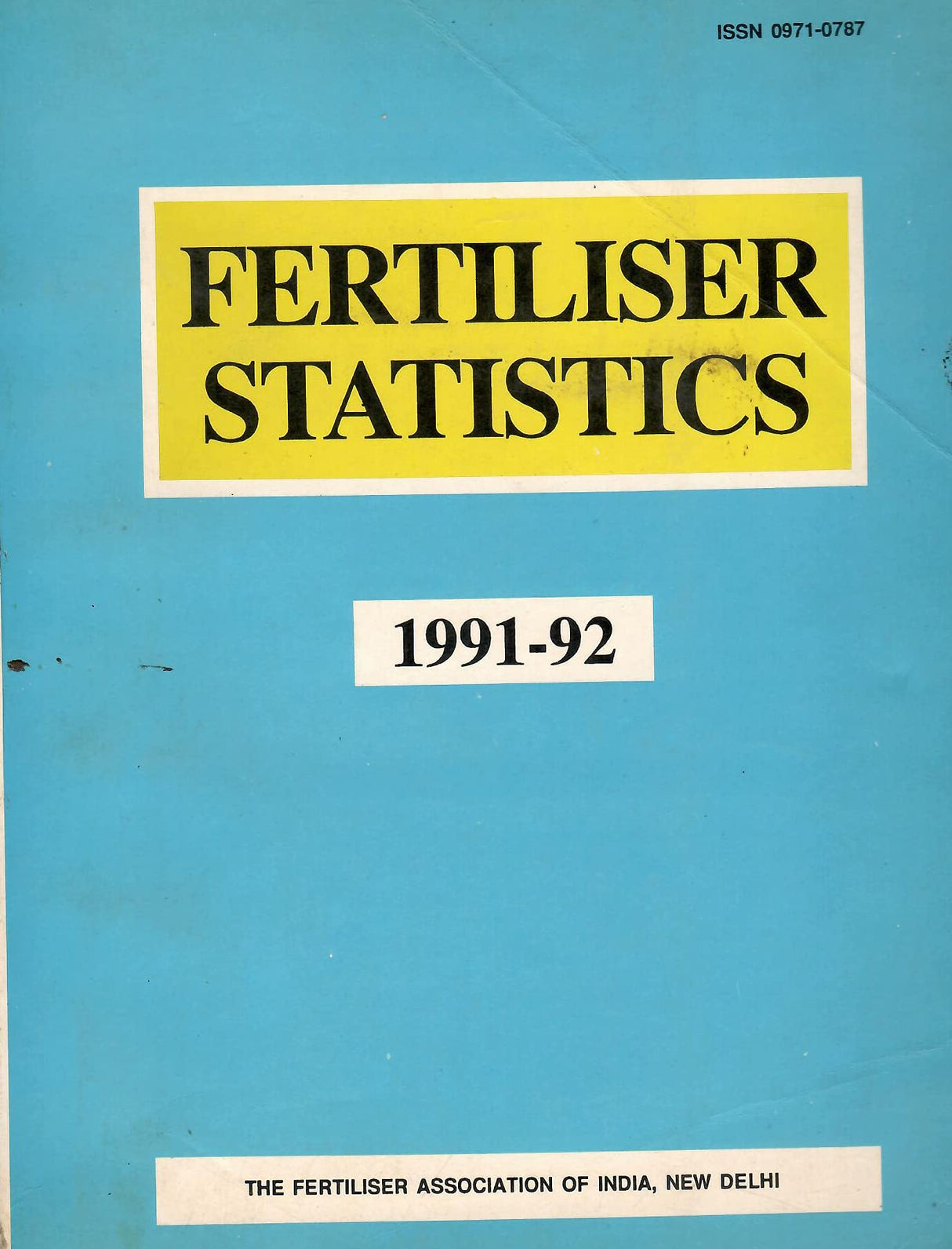 Fertiliser Statistics 1991-92 [Paperback] The Fertiliser Association of India