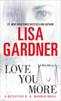 Love You More: A Detective D. D. Warren Novel: 5 - Retail Maharaj