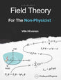 Field Theory For The Non-Physicist (The Modern Physics Series) - Retail Maharaj