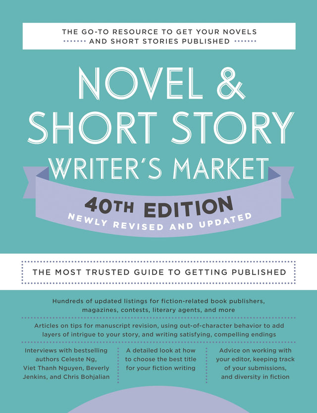 Novel & Short Story Writer's Market 40th Edition: The Most Trusted Guide to Getting Published (Novel and Short Story Writer's Market) - Retail Maharaj