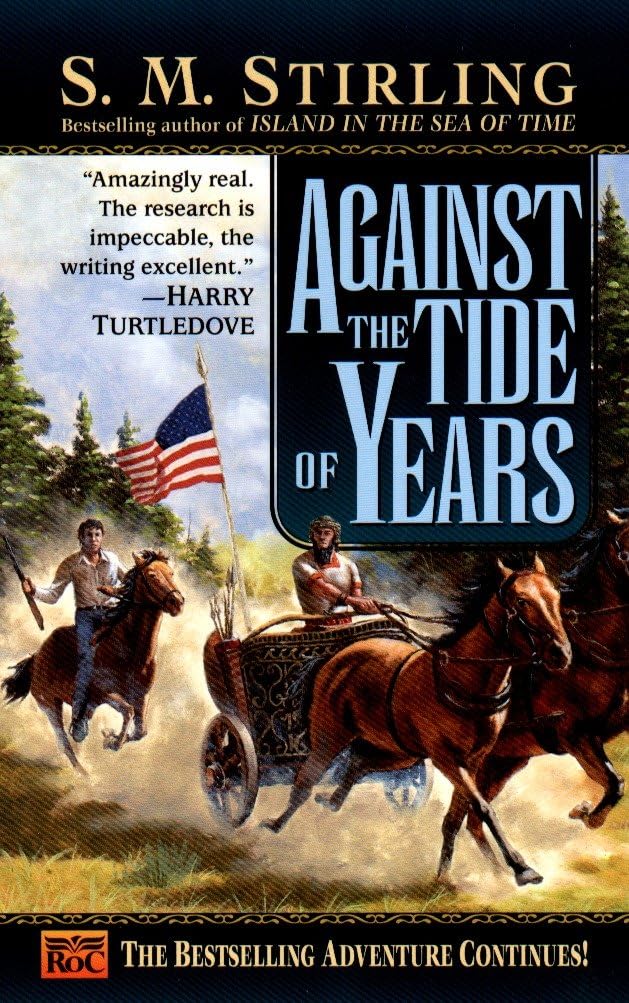 Against the Tide of Years: A Novel of the Change: 2 (Island) - Retail Maharaj
