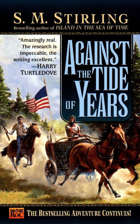 Against the Tide of Years: A Novel of the Change: 2 (Island) - Retail Maharaj