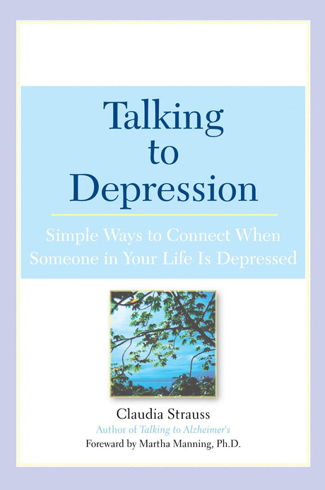 Talking to Depression: Simple Ways To Connect When Someone in Your LifeIs Depres: Simple Ways To Connect When Someone In Your Life Is Depressed - Retail Maharaj