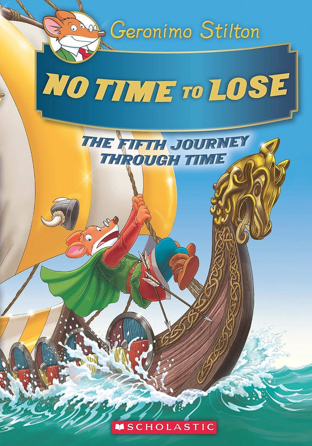 Geronimo Stilton Se: The Journey Through Time#5 - No Time to Lose - Retail Maharaj