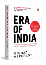Era of India: From Impoverished Colony to the World's Third-Largest Economy - Retail Maharaj