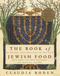The Book of Jewish Food: An Odyssey from Samarkand to New York: A Cookbook - Retail Maharaj
