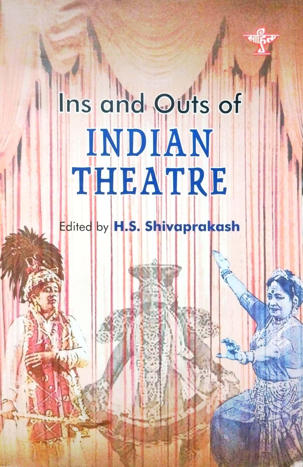 Ins and Outs of Indian Theatre (English Version)