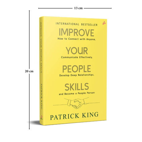 Improve Your People Skills: How to Connect With Anyone, Communicate Effectively, Develop Deep Relationships, and Become a People Person (English) - Retail Maharaj