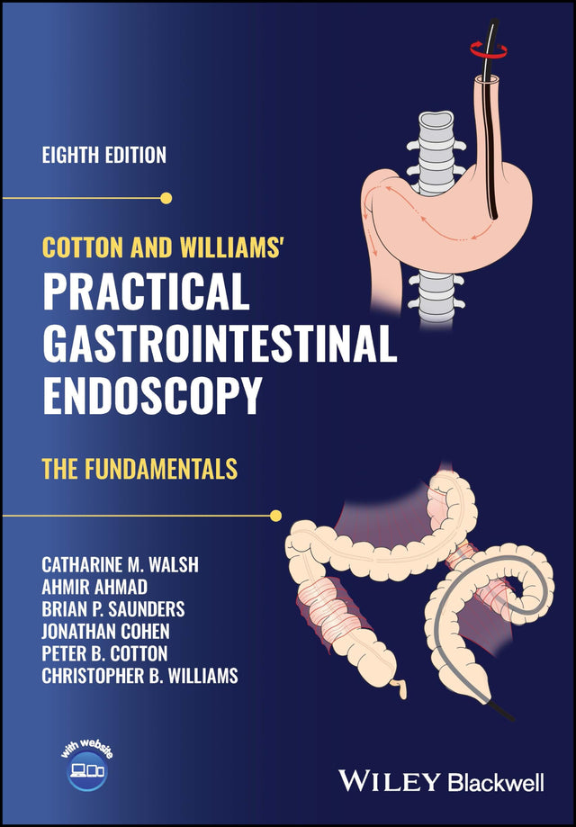 Cotton and Williams' Practical Gastrointestinal Endoscopy: The Fundamentals - Retail Maharaj