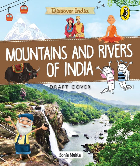 Discover India: Mountains and Rivers of India: Covers the Himalayas, Western Ghats, Narmada, Ganga and More | Full of Fun Facts and Activities | Perfect for Home and School Libraries | Ages 8+ - Retail Maharaj