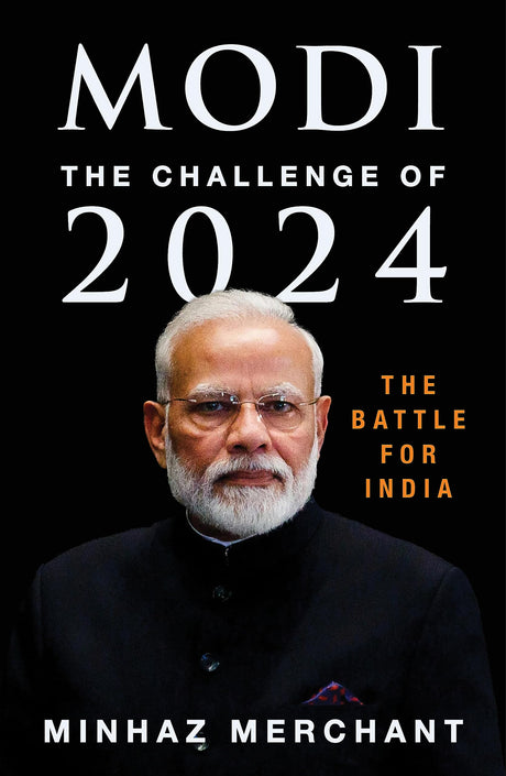Modi: The Challenge for 2024 - The Battle for India - Retail Maharaj