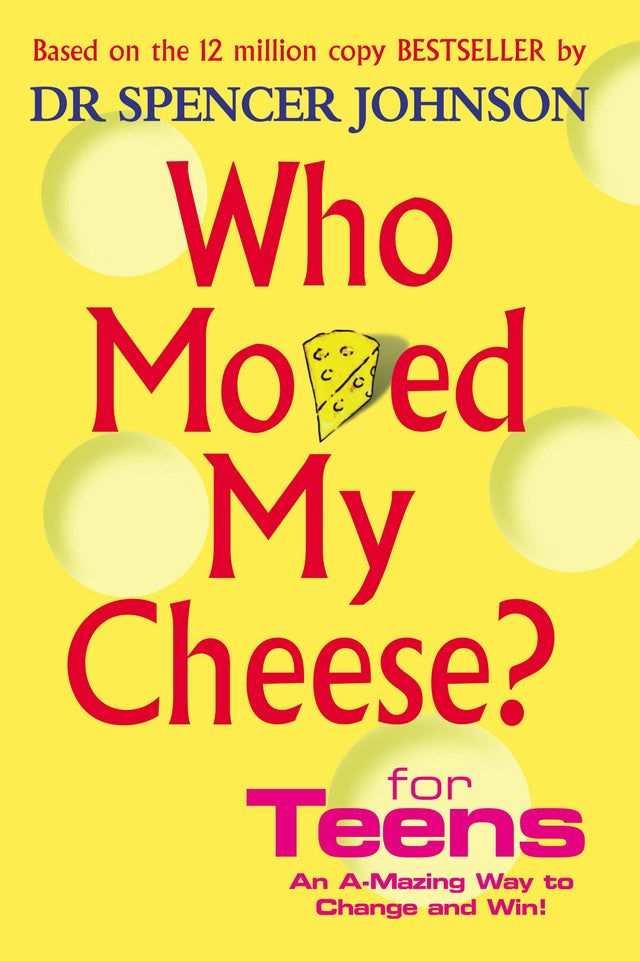 WHO MOVED MY CHEESE FOR TEENS - Retail Maharaj