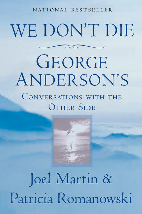 We Don't Die: George Anderson's Conversations with the Other Side - Retail Maharaj
