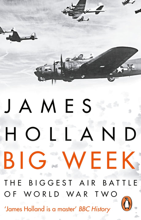 Big Week: The Biggest Air Battle of World War Two - Retail Maharaj