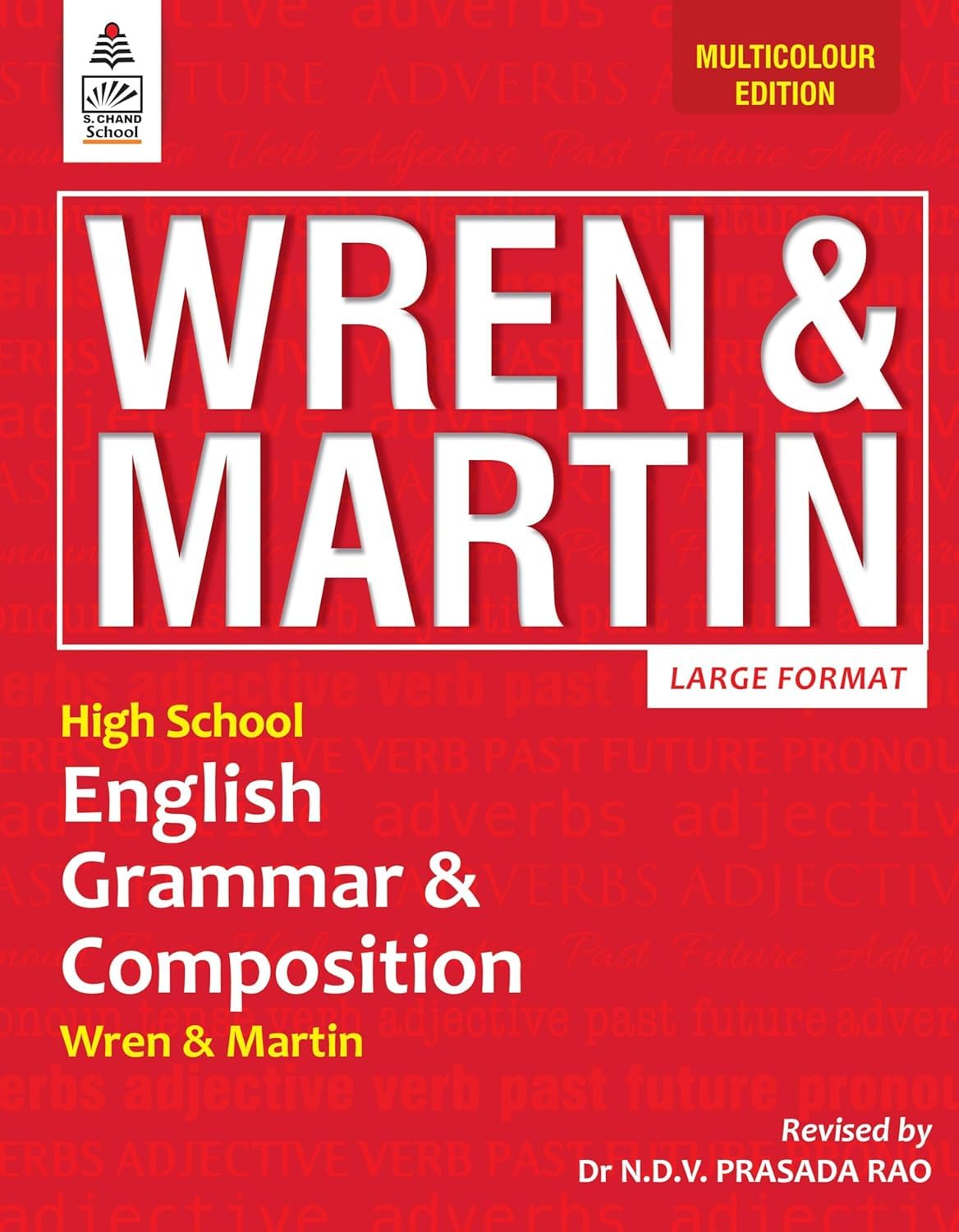 S Chand Wren & Martin's High School English Grammar & Composition - Multicolour Edition (2026 – 2027) | Grammar Concepts, Exercises & Writing Guidance | All-In-One Grammar & Composition Book | Best-Selling School Grammar Book - S Chand School Education - Retail Maharaj