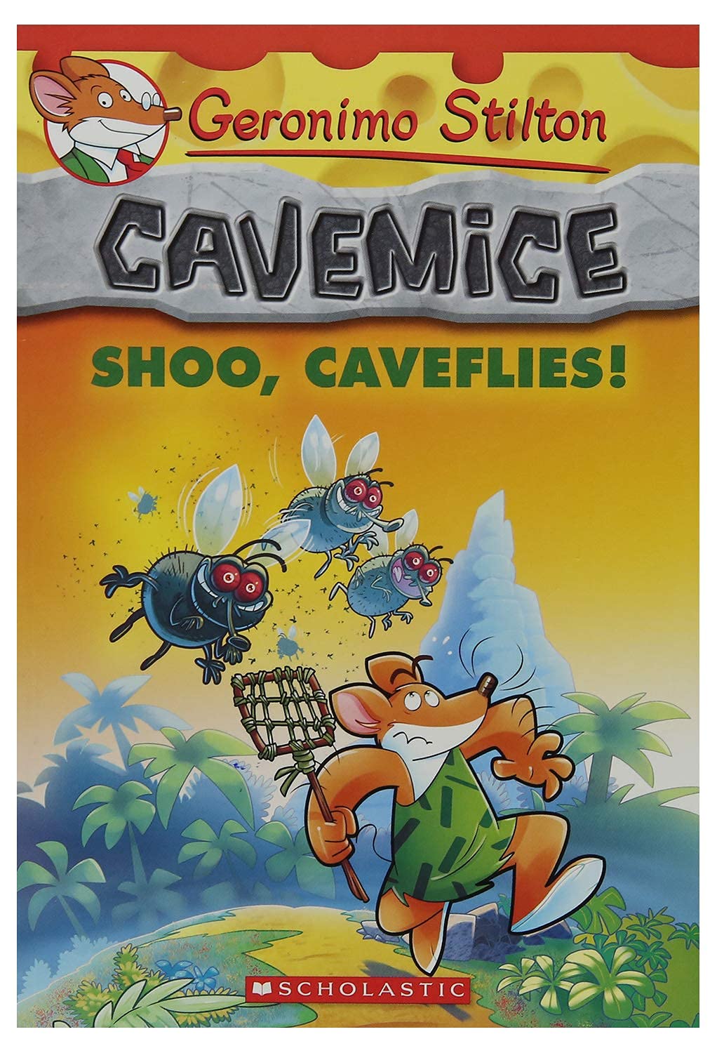 Shoo, Caveflies! (Geronimo Stilton Cavemice #14) - Retail Maharaj
