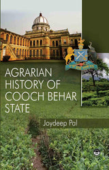 Agrarian History Of Cooch Behar State - Retail Maharaj