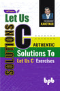 Let Us C Solutions: Authentic Solutions to Let Us C Exercises - 20th Edition - Retail Maharaj