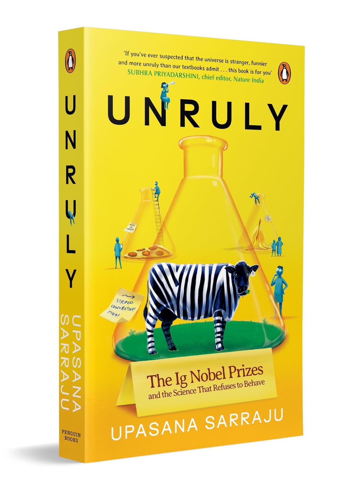 Unruly: The Ig Nobel Prizes and the Strange Science of Real Research, Funny Experiments, Curious Facts and Unexpected Discoveries - Retail Maharaj