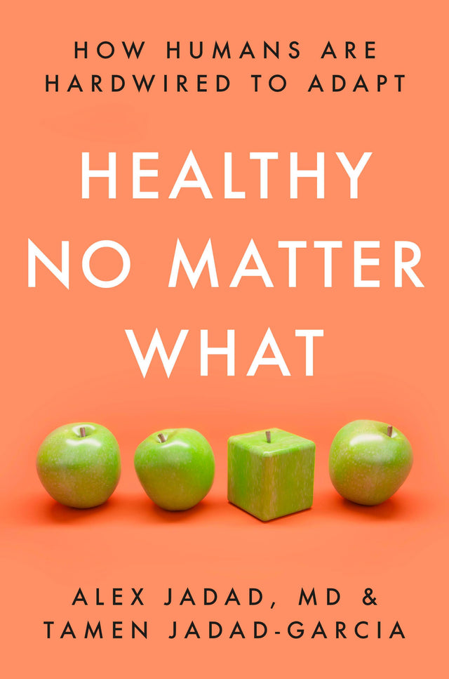 Healthy No Matter What: How Humans Are Hardwired to Adapt - Retail Maharaj