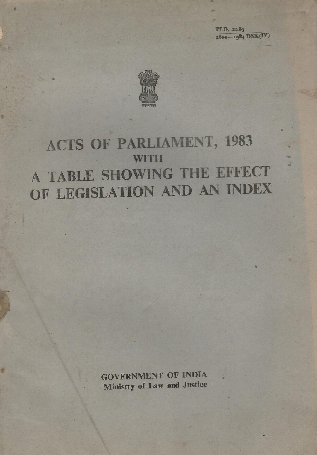 ACTS OF PARLIAMENT, 1983 WITH A TABLE SHOWING HTE EFFECT OF LEGISLATION AND AN INDEX [Hardcover] MINISTRY OF LAW AND JUSTICE