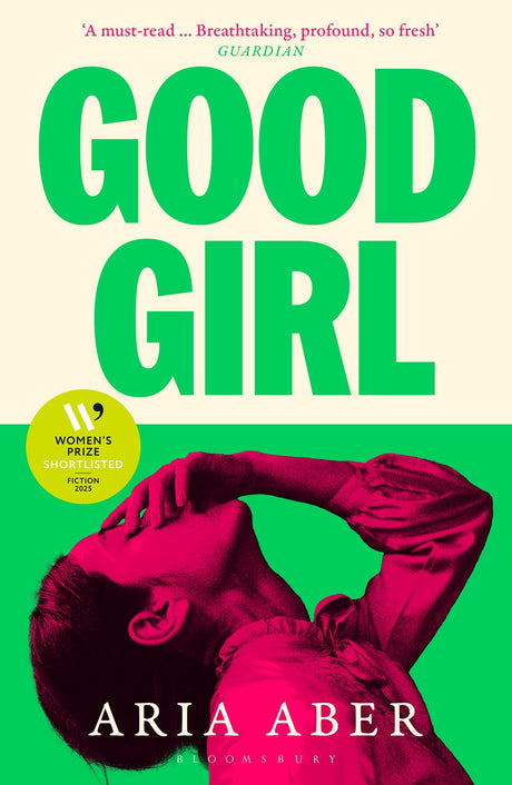 Good Girl: Shortlisted for the Women's Prize for Fiction 2025 - Retail Maharaj