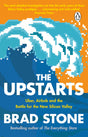 The Upstarts: Uber, Airbnb and the Battle for the New Silicon Valley - Retail Maharaj