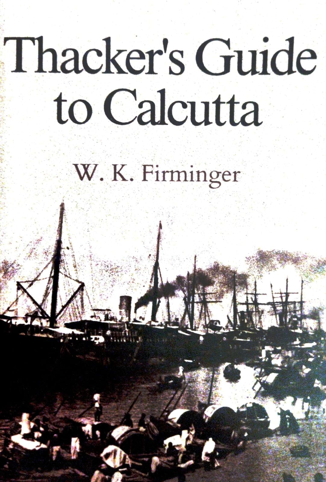 Thacker's Guide to Calcutta (English Version)
