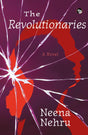 The Revolutionaries: A Novel - Retail Maharaj