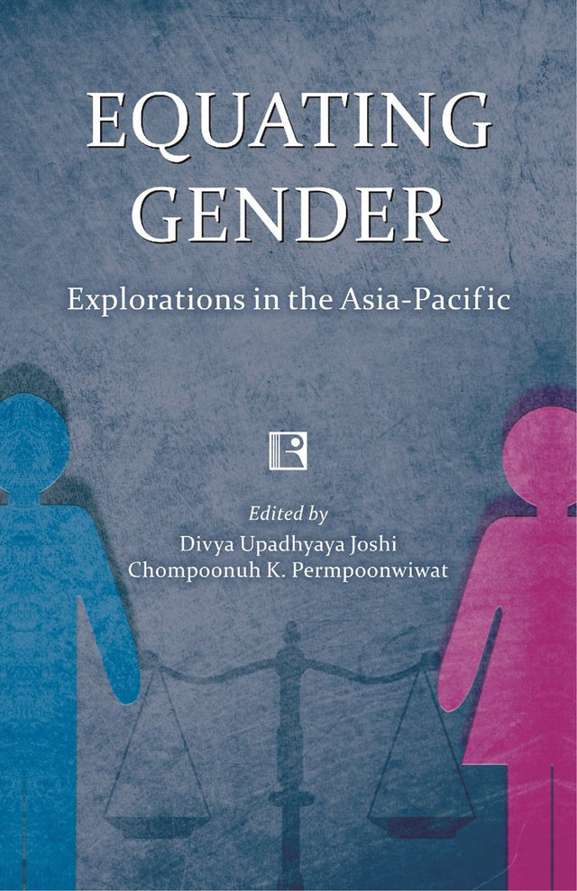 Equating Gender: Explorations in the Asia-Pacific - Retail Maharaj