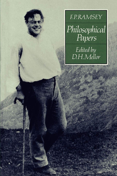 F. P. Ramsey: Philosophical Papers - Retail Maharaj