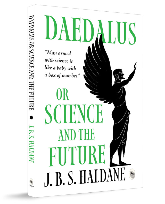 Daedalus, or Science and the Future - Retail Maharaj