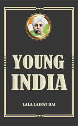 Young India (An Interpretation and a History of the Nationalist Movement from Within) - Retail Maharaj