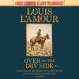 Over on the Dry Side: A Christmas Lift-the-Flap Book: A Novel (Louis L'amour's Lost Treasures) - Retail Maharaj