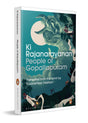 People of Gopallapuram: A Celebrated South Indian Classic | Ki Rajanarayanan’s Timeless Portrait of Rural India, Translated by Shubashree Desikan - Retail Maharaj