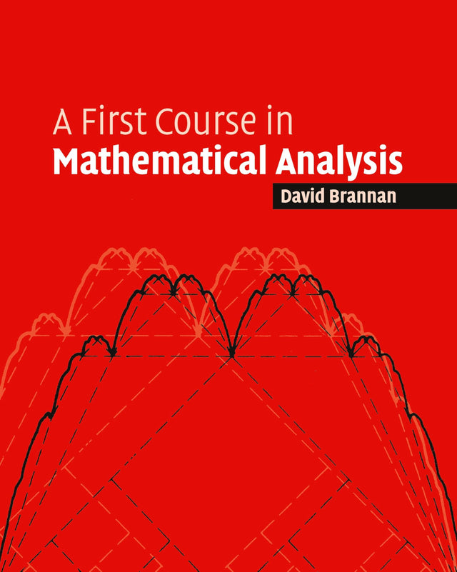 A First Course in Mathematical Analysis - Retail Maharaj
